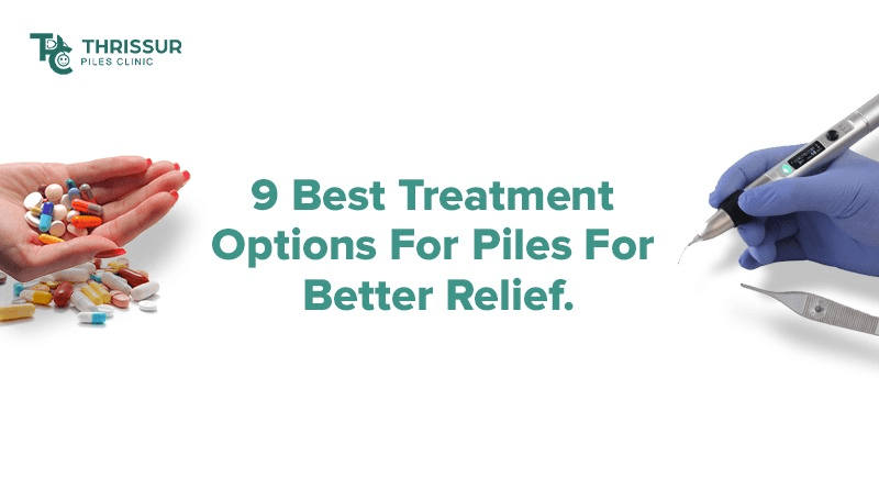 9 Best Treatment Options for Piles